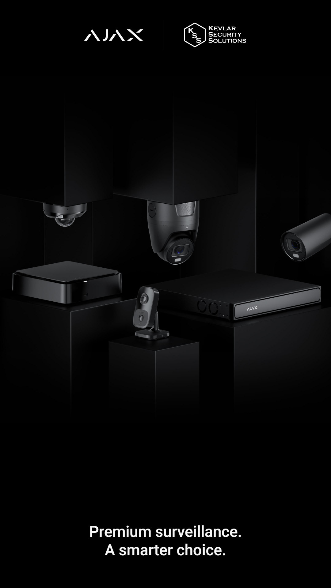 Ajax dome, turret and bullet cameras with Ajax NVRs on black plinths